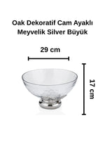 Oak Dekoratif Cam Ayaklı Meyvelik Silver Büyük
